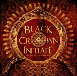 Black Crown Initiate : Song of the Crippled Bull Black Crown Initiate : Song of the Crippled Bull